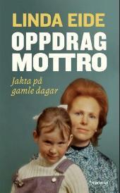Oppdrag Mottro: Jakta på gamle dagar (Hardcover)