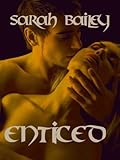 Enticed