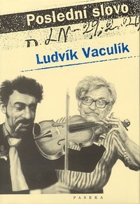 Poslední slovo - výbor fejetonů z Lidových novin (1989-2001)
