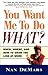 You Want Me to Do What: Whe...