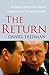 The Return: Russia's Journey from Gorbachev to Medvedev