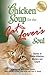Chicken Soup for the Cat Lover's Soul by Jack Canfield Chicken Soup for the Cat Lover's Soul by Jack Canfield