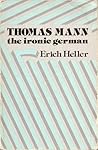 Thomas Mann: The Ironic German