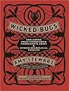 Wicked Bugs: The ...