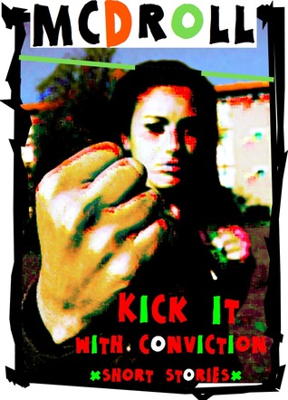 Kick It With Conviction (Kindle Edition)