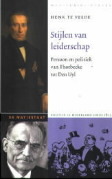 Stijlen van leiderschap: persoon en politiek van Thorbecke tot Den Uyl