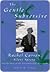 The Gentle Subversive: Rachel Carson, Silent Spring, and the Rise of the Environmental Movement