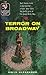 Terror on Broadway