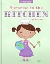 Surprise in the Kitchen by Mary    Lee