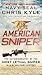 American Sniper: The Autobiography of the Most Lethal Sniper in U.S. Military History