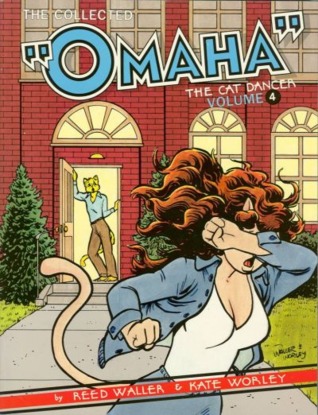 The Collected Omaha the Cat Dancer, Vol. 4