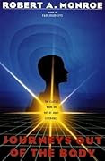 Journeys Out of the Body: The Classic Work on Out-Of-Body Experience