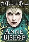 A Casa de Gaian by Anne Bishop