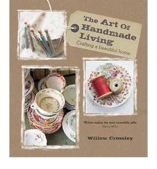 The Art Of Handmade Living (Hardcover)