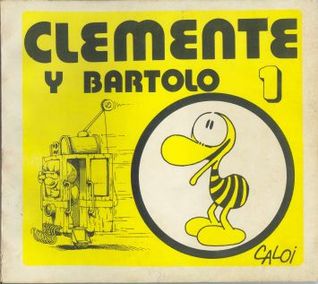 Clemente y Bartolo, #1 (Unknown Binding)