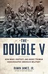 The Double V by Rawn James Jr.