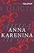 Anna Karenina by Leo Tolstoy