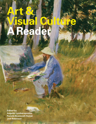 Art & Visual Culture: A Reader (Paperback)