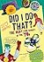 Did I Do That?: The Best (a...