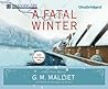 A Fatal Winter by G.M. Malliet