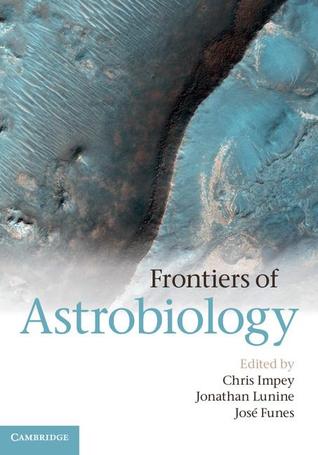 Frontiers of Astrobiology (Hardcover)