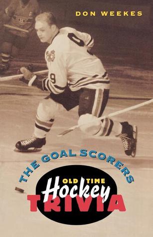 Goal Scorers: Old-Time Hockey Trivia