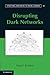 Disrupting Dark Networks (Structural Analysis in the Social Sciences, Series Number 34)