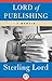 Lord of Publishing by Sterling Lord