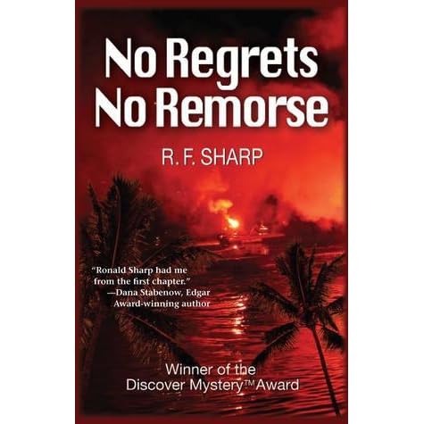 No Regrets No Remorse A Sydney Simone Mystery By R F