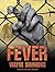 Fever (Flu, #2)