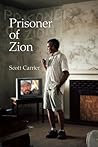 Prisoner of Zion: Muslims, Mormons and Other Misadventures Prisoner of Zion: Muslims, Mormons and Other Misadventures