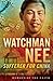 Watchman Nee by Bob Laurent
