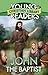 John the Baptist (Young Readers' Christian Library)