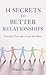 14 Secrets to Better Relationships: Powerful Principles from the Bible (14 Bible Secrets Series)