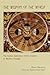 The Wisdom of the World: The Human Experience of the Universe in Western Thought