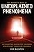 The Mammoth Book of Unexplained Phenomena