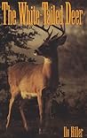 The White-Tailed Deer (Volume 25) by Ilo Hiller