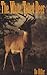 The White-Tailed Deer (Volume 25) (Louise Lindsey Merrick Natural Environment Series)