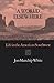 A World Elsewhere: Life in the American Southwest (Volume 8) (Southwest Landmark)
