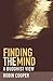 Finding the Mind: A Buddhist View (A Buddhist View, 5)