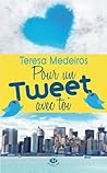 Pour un tweet avec toi by Teresa Medeiros
