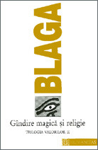 Gândire magică și religie (Trilogia valorilor, 2)