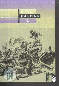 Karl Marx'ın Gençliği (Ateşi Çalmak, #1)