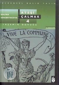 Yaşamın Doruğu (Ateşi Çalmak, #4)