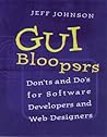 GUI Bloopers: Don'ts and Do's for Software Developers and Web Designers