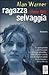 Ragazza selvaggia (Morvern ...