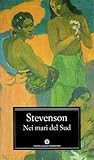 Nei mari del sud by Robert Louis Stevenson