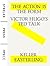 The Action is the Form: Vic...