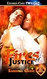 Fires of Justice by Sabrina Garie Fires of Justice by Sabrina Garie