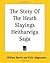 The Story of the Heath-Slayings ("Heitharviga Saga")